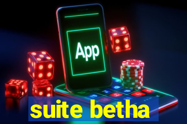 suite betha